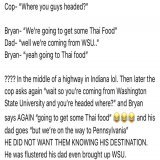 This is a very accurate assessment of when they were pulled over the first time. &lsquo;We&rsquo;re going to get some Thai Food.&rsquo;#BryanKohberger #idahofour