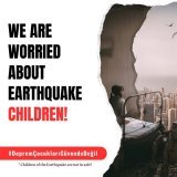 Children of the earthquake are not in safe  #Deprem&Ccedil;ocuklarıG&uuml;vendeDeğil