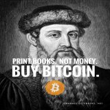 Print Books, Not Money. Buy #Bitcoin