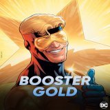 BOOSTER GOLD &mdash; In this live-action series, Booster Gold uses basic technology from the future to pretend to be a superhero in the present day. #DCStudios   Get to know Booster Gold: