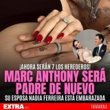 &iexcl;A&Uacute;N CUAJA! El salsero puertorique&ntilde;o Marc Anthony ser&aacute; padre por s&eacute;ptima vez a sus 54 a&ntilde;os, esta vez con su nueva esposa, la exreina de belleza de 23 a&ntilde;os, Nadia Ferreira. El anuncio lo hizo la joven en