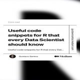 &ldquo;Useful code snippets for R that every Data Scientist should know&rdquo; by Gustavo Santos. #rstats #datascience #codesnippets