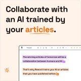 I am so bored of reading awful AI articles.  So I built Reword - A collaborative AI, that isn't here to replace you.  Instead, it learns from your published blog articles.  Every marketing team will have their own AI within 12 months.  You can start 