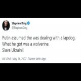 \ud83d\ude02Стивен Кинг продолжает троллить бункерного безумца:  &laquo;Путин думал, что имеет дело с болонкой. Оказалось, что это была росомаха. Слава Україні&raquo;.