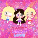 omg sweet crazy love oec&rsquo;s version hiii