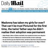 Adam Mwale, biological father to twins, Esther and Stella didn't realize Madonna would be whisking his daughters off permanently.