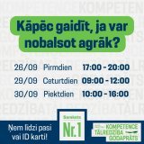 Ja gadījumā 1. oktobrī plāno būt mežā, ārzemēs, dzirksto&scaron;ā ballītē vai vienkār&scaron;i Tava dzīve ir neparedzama, izmanto iespēju nodot savu balsi glabā&scaron;anā. Ņem līdzi pasi vai ID karti, nobalso un miers!  Iepriek&scaron;ējā balso&scar