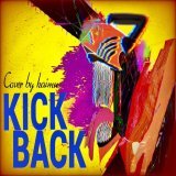 【本日18:30投稿！】  KICK BACK / 米津玄師  (Cover by kaimu) - Official Teaser  ーーー  MV公開中 \u25b6\ufe0f︎   ーーーーーーー  歌とMIXとイラストと動画作ってます。 ぜひ聴いてください #チェンソーマンファンアート  #KICKBACK_米津玄師