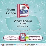 #सत_भक्ति_संदेश Gyan Ganga  Whom should one worship ?  To know read sacred book "Gyan Ganga.