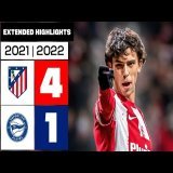 Atl&eacute;tico de Madrid 4-1 Deportivo Alav&eacute;s 2021/22 | RESUMEN ampliado
