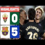ELCHE CF 0 - 5 FC BARCELONA | RESUMEN LALIGA EA SPORTS