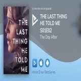 Vient de regarder The Last Thing He Told Me S01E02 The Day After 4/5