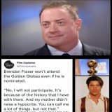 The vile man who assaulted Brendan Fraser in 2003 and blacklisted him off getting roles was the former President of HFPA, Philip Berk.  Golden Globes are HFPA (hollywood foreign press association), HFPA denied his sexual harassment claim back then to