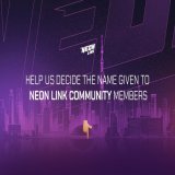 Calling all members of the #NeonLink community!   Community is everything in #crypto &amp; #Web3   We're trying to come up with a name for all our community members  Can you help us by sharing your suggestions below &amp; using the hashtag #NeonLinkN