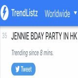 230115 #JENNIE is now trending WORLDWIDE - JENNIE BDAY PARTY IN HK