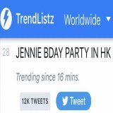 230115 #JENNIE is now trending WORLDWIDE at #28 (+7) - JENNIE BDAY PARTY IN HK