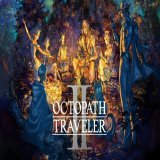[トピックス]旅立とう、君だけの物語へ──。シリーズ最新作『オクトパストラベラーII』が2023年2月24日にNintendo Switchで発売決定。