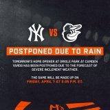 After consultation with MLB, tomorrow&rsquo;s Home Opener at Oriole Park at Camden Yards has been postponed due to the forecast of severe inclement weather.  The game will be made up on Friday, April 7 at 3:05 p.m. ET.