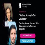 Join us for a free webinar "We lost access to our database!&rdquo; The Slack message you don&rsquo;t want to write to your boss" about elevating disaster recovery with Kubernetes-native document databases.   March 14, 12 PM EST Register in 10 sec, ge