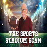 Billionaires have found one more way to fleece the public: sports stadiums.  And if we don&rsquo;t play ball, they&rsquo;ll take our favorite teams away.  This kind of billionaire hardball is why State Farm Stadium, home of this year's Super Bowl, wa