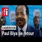 Cameroun : après 74 jours d'absence, Paul Biya est de retour sur le sol camerounais • RFI