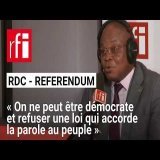 RDC - Référendum : « On ne peut être démocrate et refuser une loi qui accorde la parole au peuple »
