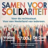Vrijdag 17 uur op de Dam: Samen voor Solidariteit! Een brede maatschappelijke coalitie verenigt zich. Voor de rechtsstaat. Voor een Nederland van iedereen. Neem alleen een lichtje of kaars, liefde en zoveel mogelijk anderen mee. Wij zijn erbij, jij o