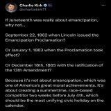 Charlie Kirk doesn&rsquo;t know why June 19th is celebrated in America.  Let&rsquo;s help him out&hellip;  Juneteenth commemorates the order issued by Major General Gordon Granger proclaiming freedom for all enslaved people in Texas on June 19, 1865,