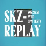 Empecemos el hype por el estreno! UTILICEN LOS TAGS  SKZREPLAY OUT NOW #REPLAY_StrayKids_Now #SKZREPLAY #FAM_KoreanVer  #StrayKids