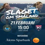 Smålandsderby i Kosta! 21 feb kl. 15:00 möter våra damer Växjö IBK i Craft Arena Matchvärd: Ålems Sparbank Fri entré + gratis buss Innebandyfest för hela familjen! Boka plats: