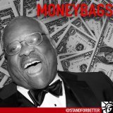 Being a Supreme Court Justice sure pays handsomely for Justice Clarence Thomas.  He's #MoneybagsClarence