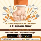 #GodMorningWednesday  Is Consumption of Tobacco a Heinous Sin ? To know, must listen to the AudioBook "Gyan Ganga". and download the official App "SANT RAMPAL JI MAHARAJ"