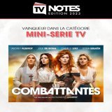Vous avez &eacute;lu vos personnalit&eacute;s, &eacute;missions et fictions pr&eacute;f&eacute;r&eacute;es dans le cadre des TV Notes 2023 @puremedias.  Merci pour vos votes !   1/10 #LesCombattantes dans la cat&eacute;gorie Mini-s&eacute;rie TV