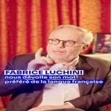 On a demand&eacute; &agrave; Fabrice Luchini son mot pr&eacute;f&eacute;r&eacute; et on a eu une r&eacute;ponse pond&eacute;r&eacute;e   Retrouvez Fabrice Luchini sur TF1+
