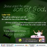 #GodNightMonday Jesus said he was son of God. Luke 1:32: &ldquo;He will be called great and will be called the Son of the Most High.&rdquo; All holy scriptures prove that Supreme God Kabir is the father of all souls. He is the creator of all. #Monday