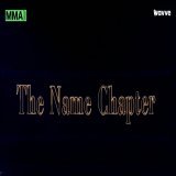 큰거왔다.. The Name Chapter