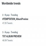 WORLDWIDE TRENDS!  2. #TEMPTATION_AlbumPreview  3. TXT ALBUM PREVIEW 6. #TOMORROW_X_TOGETHER  17. DEVIL BY THE WINDOW   #SugarRushRide @TXT_members @TXT_bighit