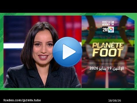 Planet Foot : Lundi 19 Janvier 2026