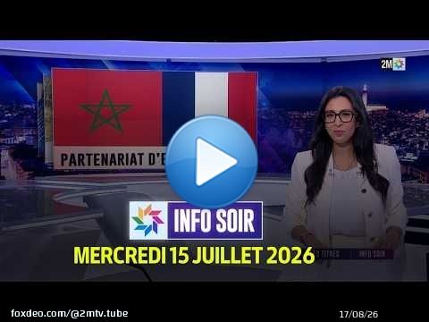 Info Soir : Mercredi 15 Juillet 2026