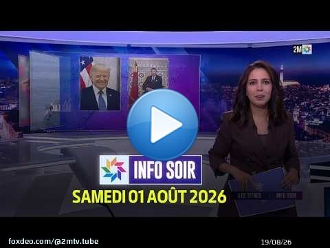 Info Soir : Samedi 01 Août 2026