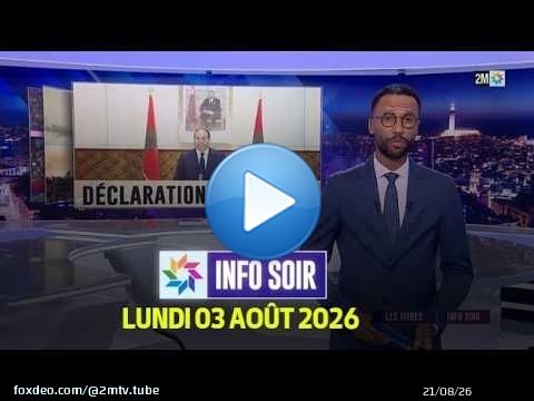 Info Soir : Lundi 03 Aout 2026