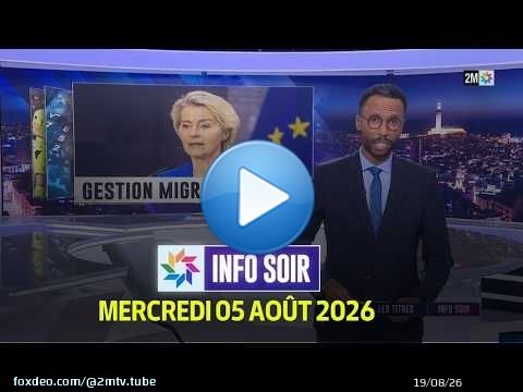 Info soir : Mercredi 05 Août 2026