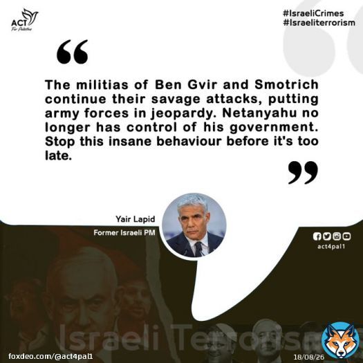 'The militias of Ben Gvir and Smotrich continue their savage attacks, putting army forces in jeopardy. #Netanyahu no longer has control of his government. Stop this insane behaviour before it's too late.'  Yair Lapid, former #Israeli PM #IsraeliCrimeimes  #IsraeliApartheid