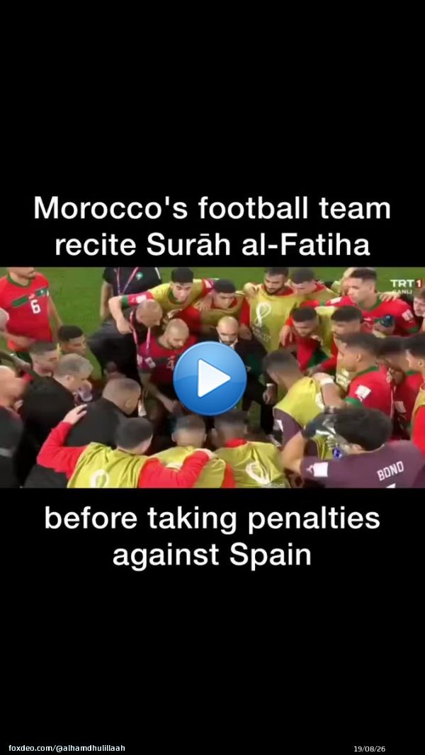 The whole of Morocco's team recited Surah al-Fatiha together, before taking penalties against Spain.