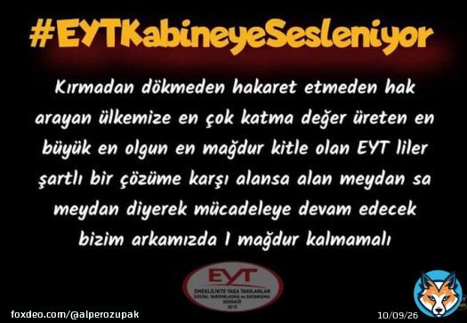 Kırmadan d&ouml;kmeden hakaret etmeden hak arayan &uuml;lkemize en &ccedil;ok katma değer &uuml;reten en b&uuml;y&uuml;k en olgun en mağdur kitle olan EYT liler şartlı bir &ccedil;&ouml;z&uuml;me karşı alansa alan meydan sa meydan diyerek m&uuml;cadeleye devam edecek bizim arkamızda 1 mağdur kalmamalı  #EYTKabineyeSesleniyor