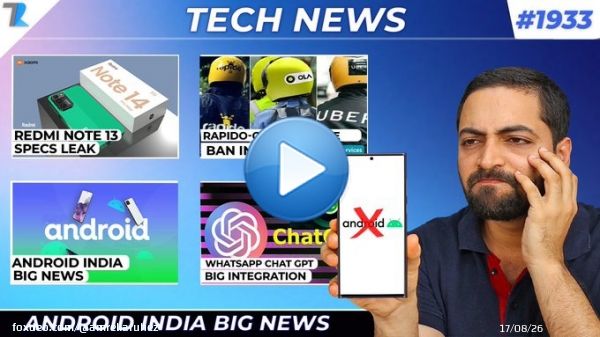 Redmi Note 13 Specs Leak,Android India Big News,WhatsApp-ChatGPT,A17 Bionic Specs,Uber-Ola Bike Ban   #technews