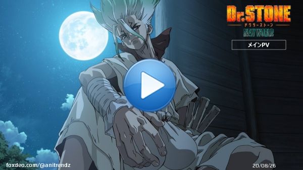 【NEWS】Dr. STONE Season 3 - New Anime Trailer!  The split 2-cour anime is scheduled for April 6.