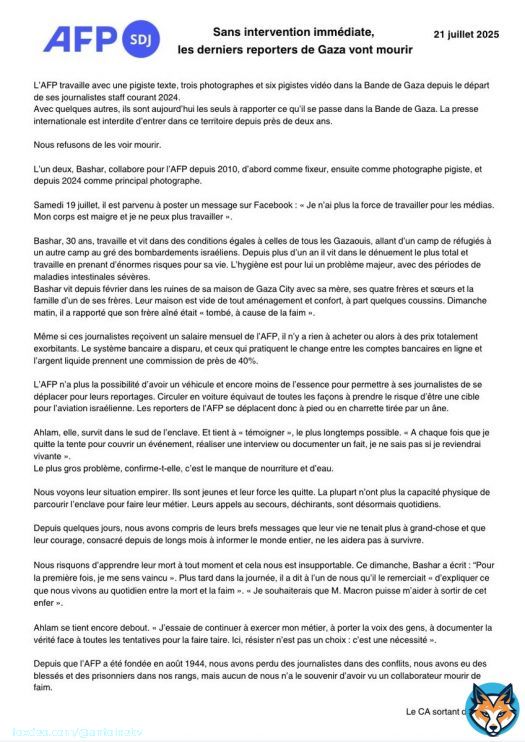 Depuis que l’AFP a été fondée en août 1944, nous avons perdu des journalistes dans des conflits, nous avons eu des blessés et des prisonniers dans nos rangs, mais aucun de nous n’a le souvenir d’avoir vu un collaborateur mourir de faim. Nous refusonsde les voir mourir.
