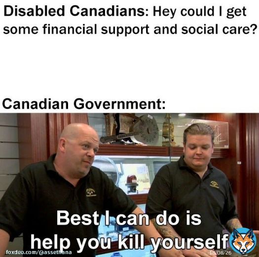 This is #Canada.   #Ableism #DisabilityRights  #DisabilityTwitter #MAID #cdnpoli