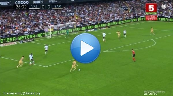 Betera на led-панелях матча Ла Лиги       &laquo;Валенсия&raquo; vs &laquo;Барселона&raquo;   Hola Espa&ntilde;a!  Generosamente!
